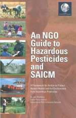 An NGO Guide to Hazardous Pesticides and SAICM