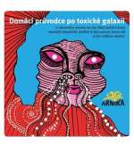 Domácí průvodce po toxické galaxii