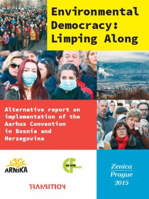 Environmental Democracy in Bosnia and Herzegovina: Limping Along