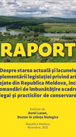 Despre starea actuală și lacunele implementării legislației privind ariile protejate din Republica Moldova