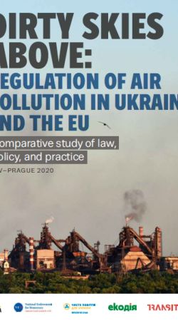 Dirty Skies Above: Regulation of Air Pollution in Ukraine and the EU