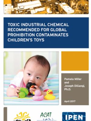 Toxic Industrial Chemical Recommended for Global Prohibition Contaminates Children's Toys