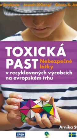 Toxická past. Nebezpečné látky v recyklovaných výrobcích na evropském trhu