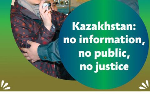 Kazakhstan: no information, no public, no justice
