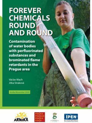 FOREVER CHEMICALS ROUND AND ROUND: Contamination of water bodies with perfluorinated substances and brominated flame retardants in the Prague area