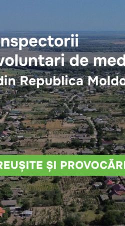 Inspectorii voluntari de mediu din Republica Moldova: reușite și provocări