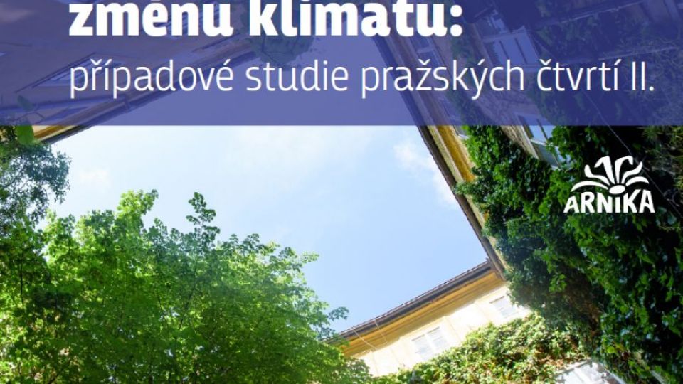 Lokální adaptace na změnu klimatu: případové studie pražských čtvrtí II.