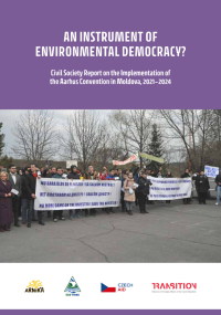 An Instrument of Environmental Democracy?: Civil Society Report on the Implementation of the Aarhus Convention in Moldova, 2021–2024