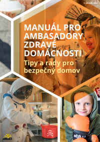 Manuál pro ambasadory zdravé domácnosti: Tipy a rady pro bezpečný domov