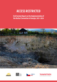 Access Restricted: Civil Society Report on the Implementation of the Aarhus Convention in Georgia, 2021–2024